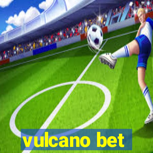 vulcano bet